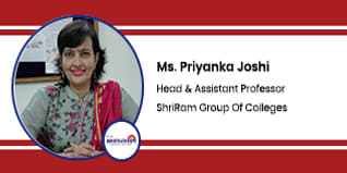 ShriRam Group Of Colleges Head and Assistant Professor: Ms. Priyanka Joshi Interview